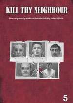 Watch Kill Thy Neighbour Soap2day