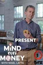 Watch Nigel Latta's Mind Over Money Soap2day
