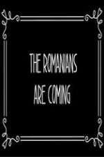 Watch The Romanians Are Coming Soap2day