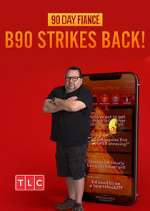 Watch 90 Day FiancÃ©: B90 Strikes Back! Soap2day