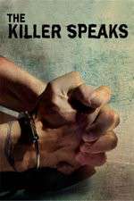Watch The Killer Speaks Soap2day