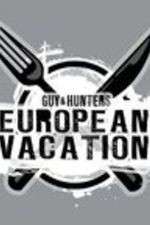 Watch Guy & Hunter's European Vacation Soap2day