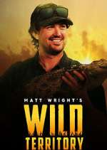 Watch Matt Wright's Wild Territory Soap2day