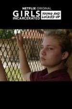 Watch Girls Incarcerated Soap2day