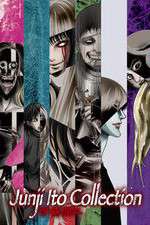 Watch Ito Junji: Collection Soap2day