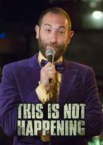 Watch This is Not Happening Soap2day