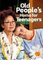 Watch Old People's Home for Teenagers Soap2day