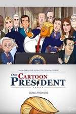 Watch Our Cartoon President Soap2day