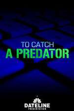 Watch To Catch a Predator Soap2day