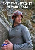 Watch Extreme Heights Repair Team Soap2day