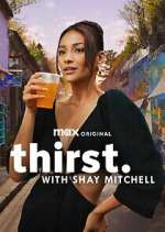 Watch Thirst with Shay Mitchell Soap2day