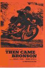 Watch Then Came Bronson Soap2day