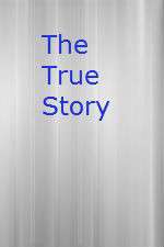 Watch The True Story Soap2day
