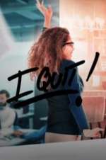 Watch I Quit Soap2day