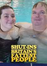 Watch Shut-Ins: Britain's Fattest People Soap2day