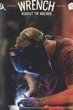 Watch Wrench Against the Machine Soap2day