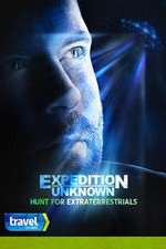 Watch Expedition Unknown: Hunt for Extraterrestrials Soap2day