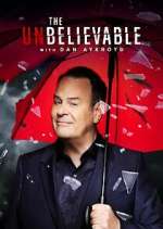 Watch The UnBelievable with Dan Akroyd Soap2day