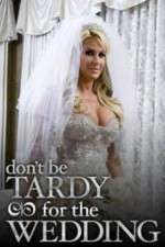 Watch Don't Be Tardy for the Wedding Soap2day