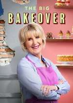 Watch The Big Bakeover Soap2day