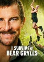 Watch I Survived Bear Grylls Soap2day
