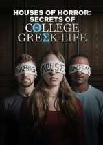 Watch Houses of Horror: Secrets of College Greek Life Soap2day