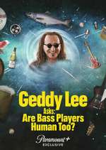 Watch Geddy Lee Asks: Are Bass Players Human Too? Soap2day