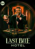 Watch Last Bite Hotel Soap2day
