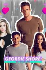 Watch Geordie Shore: Why Aye Love You Soap2day