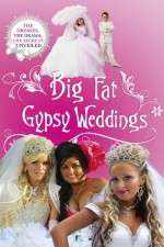 Watch Big Fat Gypsy Weddings Soap2day