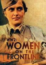 Watch WWII: Women on the Frontline Soap2day