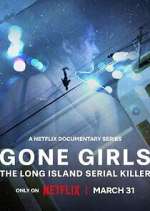 Watch Gone Girls: The Long Island Serial Killer Soap2day