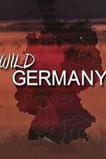 Watch Wild Germany Soap2day