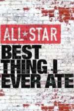 Watch All-Star Best Thing I Ever Ate Soap2day