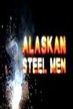 Watch Alaskan Steel Men Soap2day