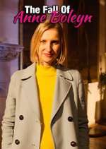 Watch The Fall of Anne Boleyn Soap2day