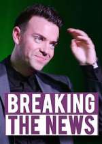 Watch Breaking the News Soap2day