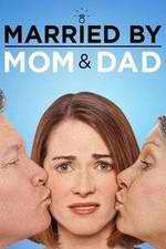 Watch Married by Mom and Dad Soap2day