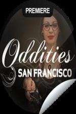 Watch Oddities San Francisco Soap2day