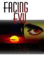 Watch Facing Evil Soap2day