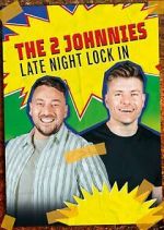 Watch The 2 Johnnies Late Night Lock In Soap2day