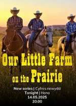 Watch Our Prairie Farm Soap2day