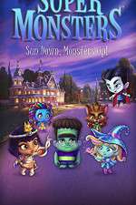 Watch Super Monsters (  ) Soap2day
