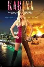 Watch Karina: Wild on Safari Soap2day