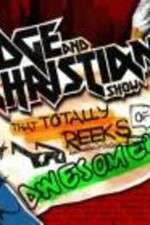 Watch The Edge and Christian Show That Totally Reeks of Awesomeness Soap2day