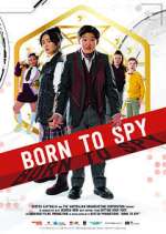 Watch Born to Spy Soap2day