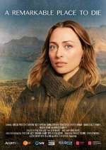 Watch A Remarkable Place to Die Soap2day