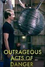 Watch Outrageous Acts of Danger Soap2day