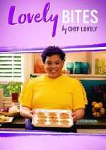 Watch Lovely Bites by Chef Lovely Soap2day