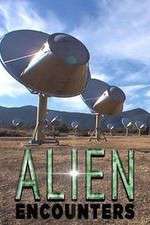 Watch Alien Encounters Soap2day
